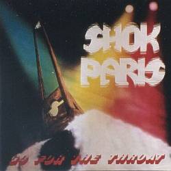 Shok Paris : Go for the Throat